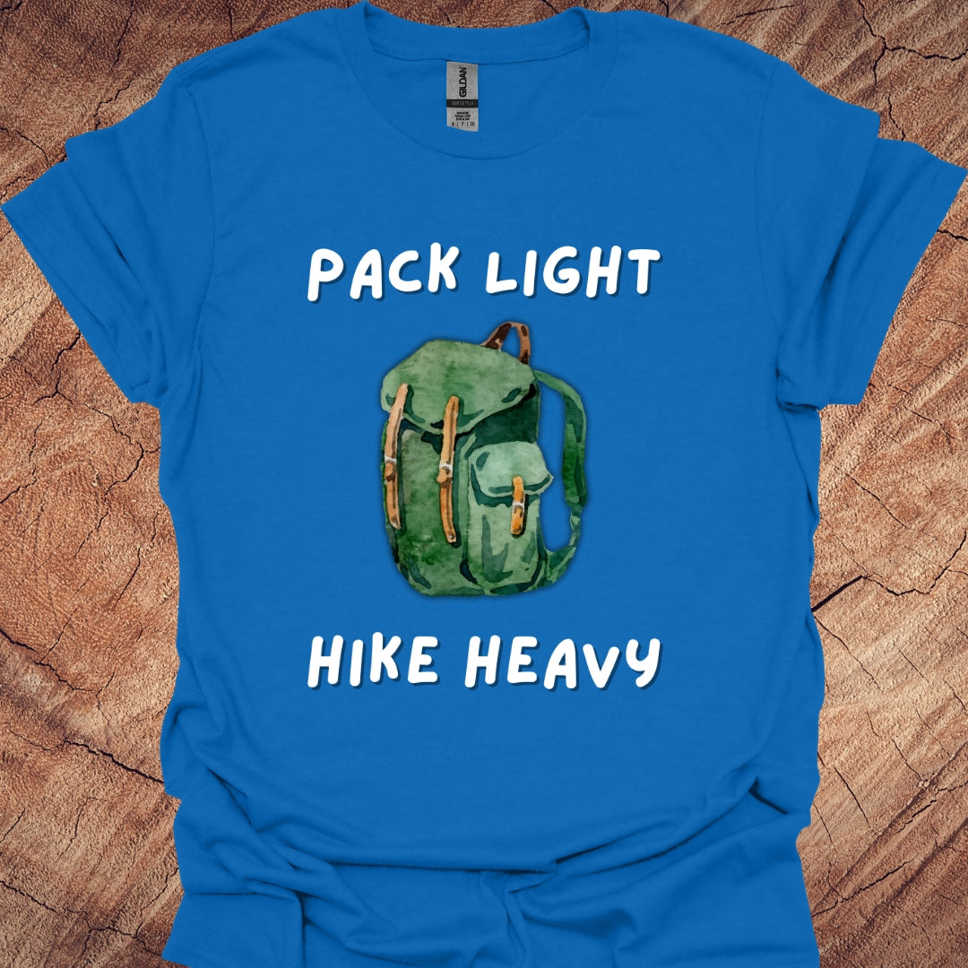 Pack light, hike heavy