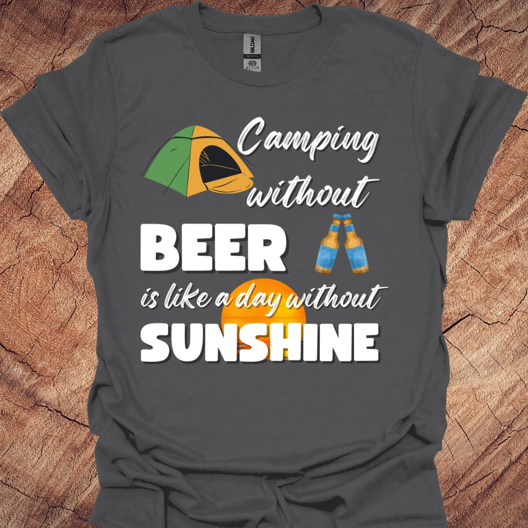 Camping without beer is like a day without sunshine