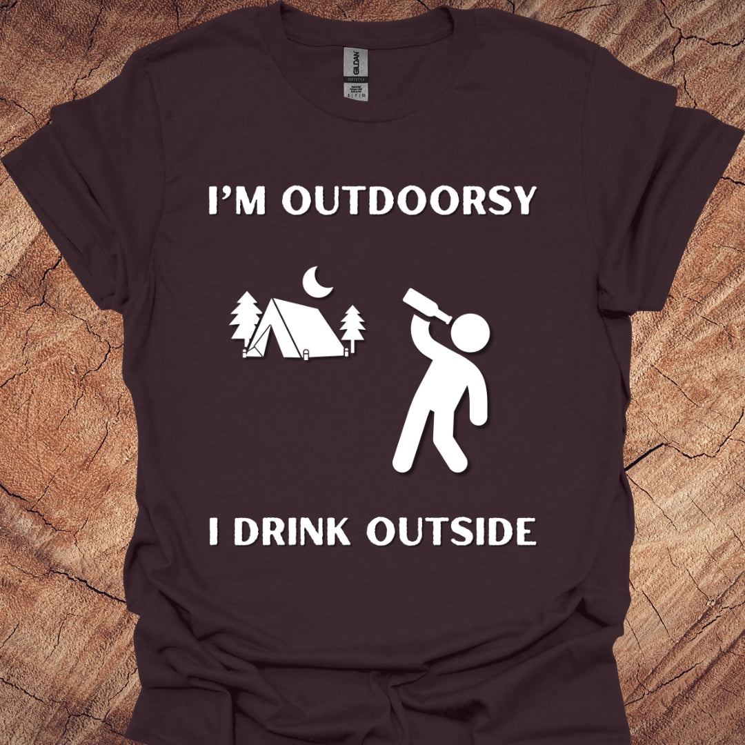 I'm outdoorsy, I drink outside