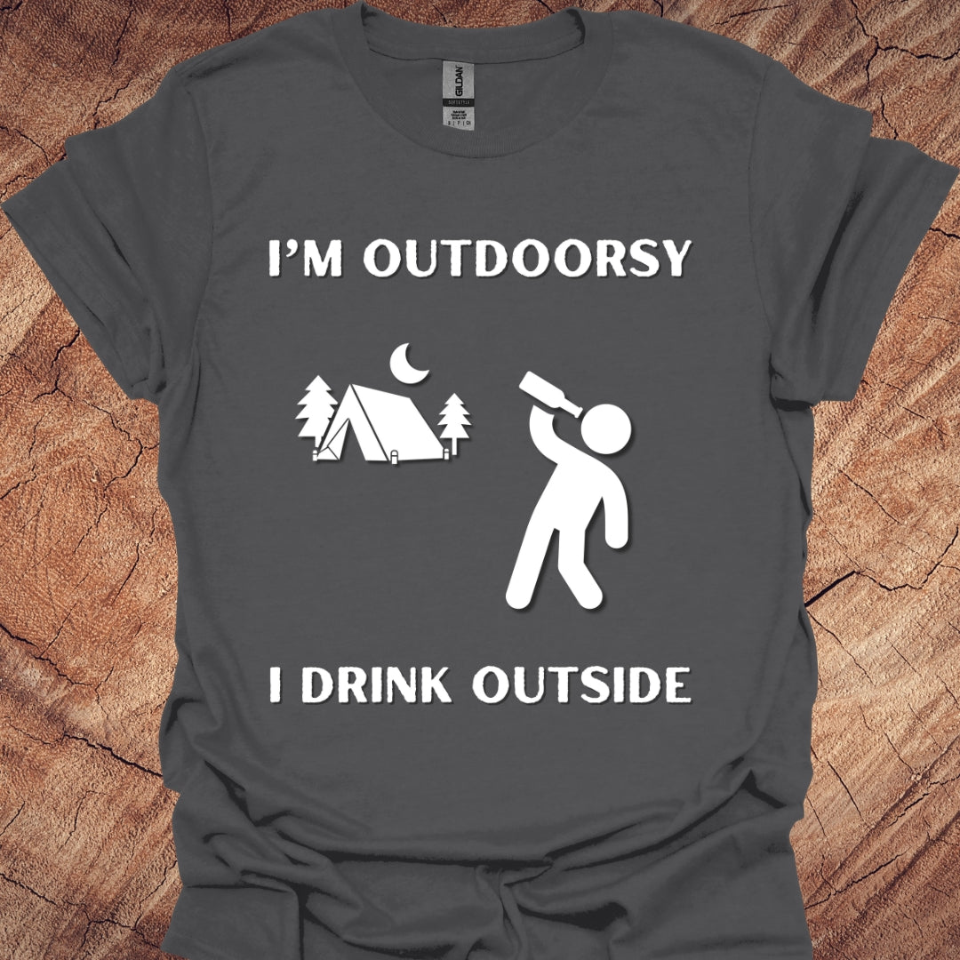 I'm outdoorsy, I drink outside