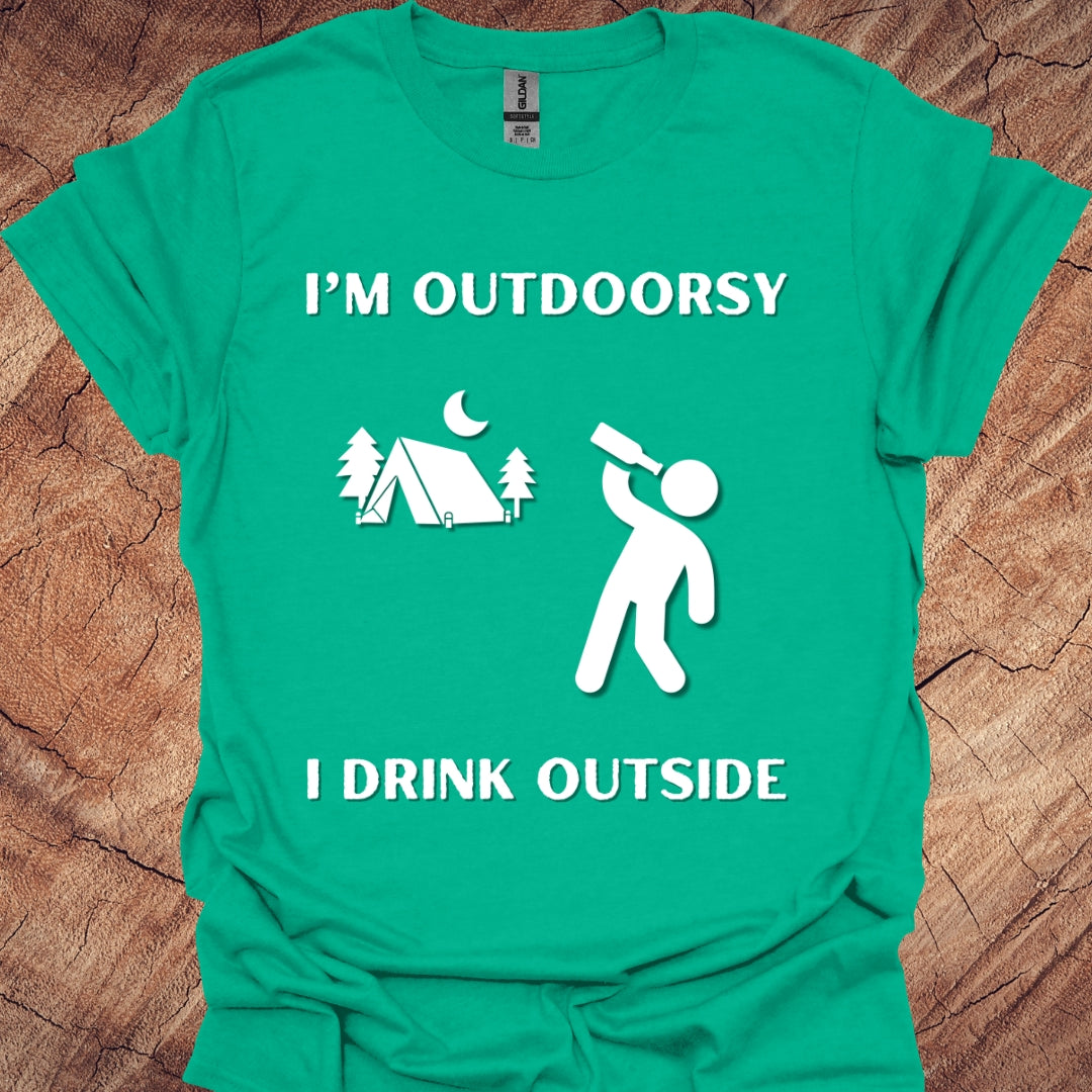 I'm outdoorsy, I drink outside