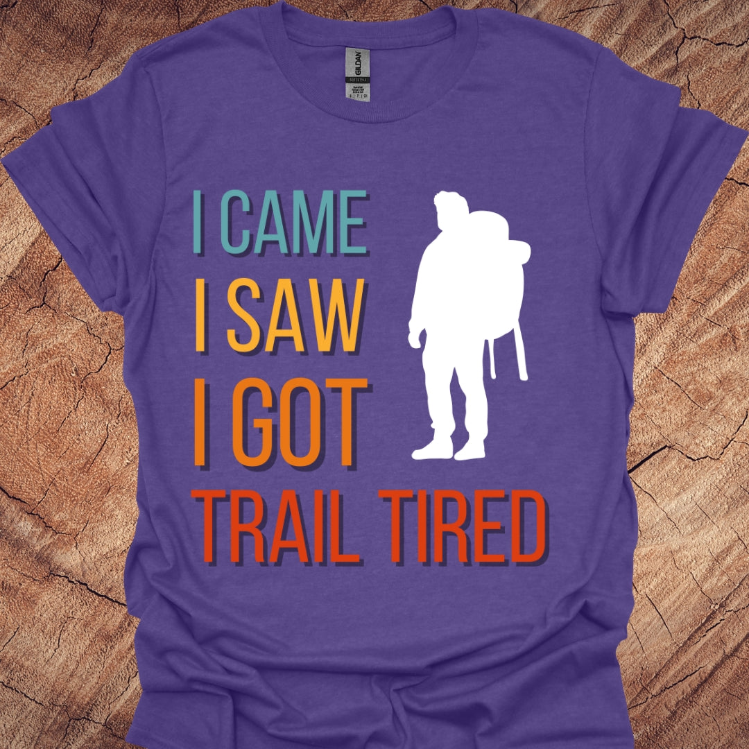 I came, I saw, I got trail tired