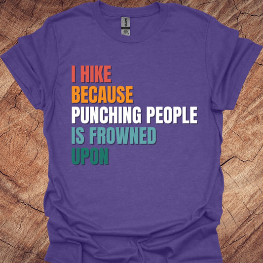 I hike because punching people is frowned upon