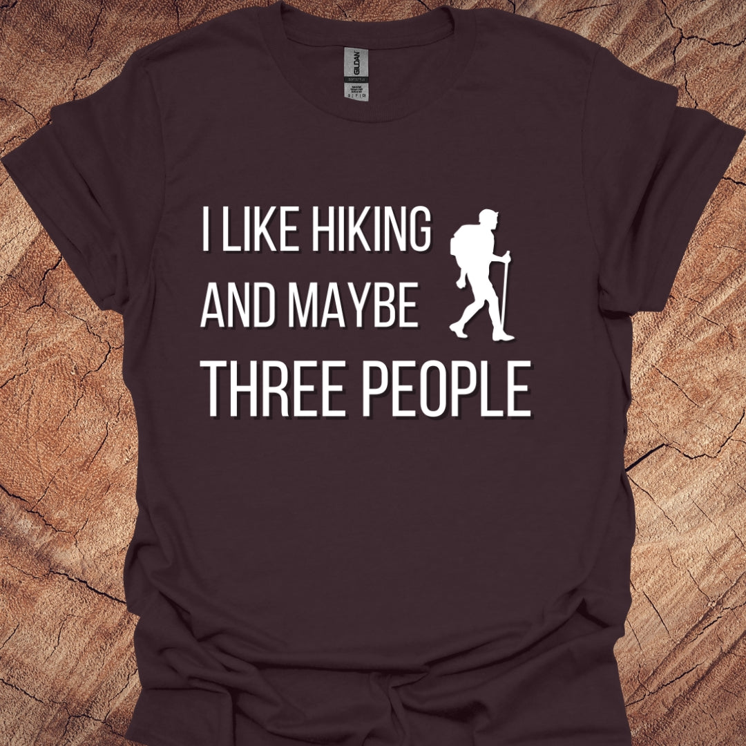 I like hiking and maybe three people