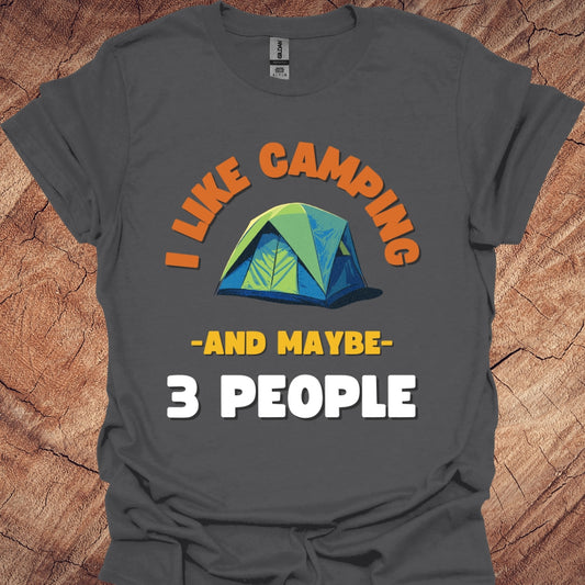 I like camping and maybe 3 people