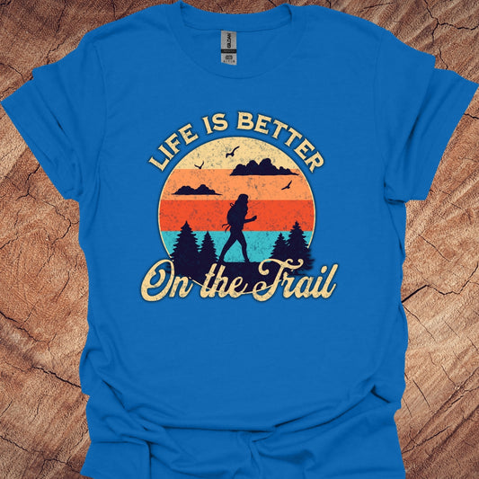 Life is better on the trail