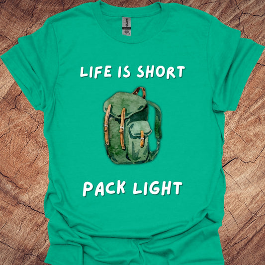 Life is short, pack light